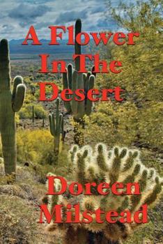 Paperback A Flower In The Desert Book