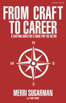 Paperback From Craft to Career: A Casting Director's Guide for the Actor Book