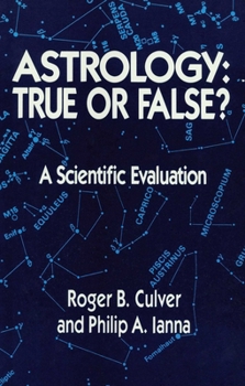 Paperback Astrology, True or False?: True or False? a Scientific Evaluation Book
