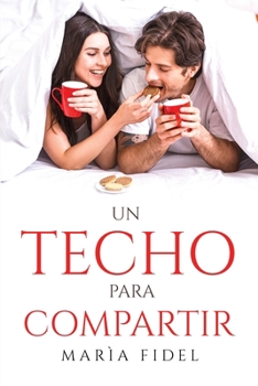 Paperback Un techo para compartir [Spanish] Book