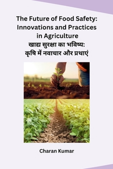 Paperback The Future of Food Safety: Innovations and Practices in Agriculture [Hindi] Book