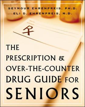 Paperback The Prescription and Over-The-Counter Drug Guide for Seniors Book