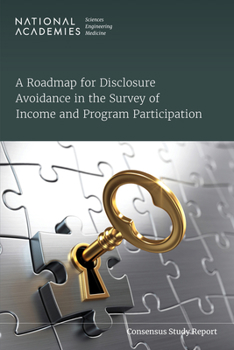 Paperback A Roadmap for Disclosure Avoidance in the Survey of Income and Program Participation Book