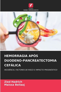 Paperback Hemorragia Após Duodeno-Pancreatectomia Cefálica [Portuguese] Book