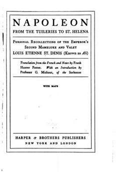 Paperback Napoleon from the Tuileries to St. Helena Book