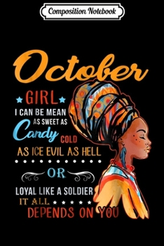 Composition Notebook: October Girl I Can Be Mean As Sweet As Candy  Journal/Notebook Blank Lined Ruled 6x9 100 Pages