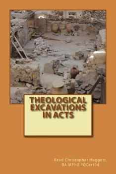 Paperback Theological Excavations in Acts Book