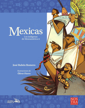 Paperback Mexicas: Los Indígenas de Mesoamérica II [Spanish] Book