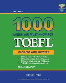 Paperback Columbia 1000 Words You Must Know for TOEFL: Book One with Answers Book