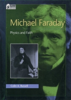 Hardcover Michael Faraday: Physics and Faith Book