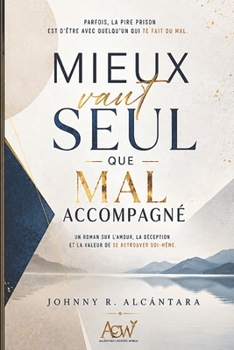 Paperback Mieux vaut seul que mal accompagné [French] Book