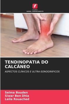 Tendinopatia Do Calcâneo (Portuguese Edition)