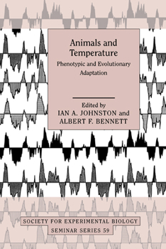 Animals and Temperature: Phenotypic and Evolutionary Adaptation - Book  of the Society for Experimental Biology Seminar