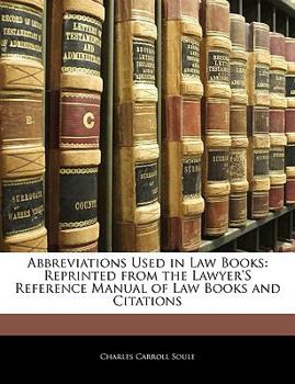 Paperback Abbreviations Used in Law Books: Reprinted from the Lawyer's Reference Manual of Law Books and Citations Book