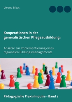 Kooperationen in der generalistischen Pflegeausbildung (German Edition)