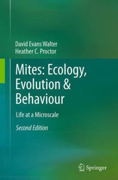 Paperback Mites: Ecology, Evolution & Behaviour: Life at a Microscale Book