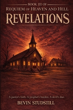 Paperback Revelations: A pastor's faith. A prophet's burden. A devil's due. Book