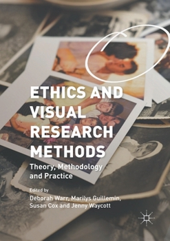 Paperback Ethics and Visual Research Methods: Theory, Methodology, and Practice Book