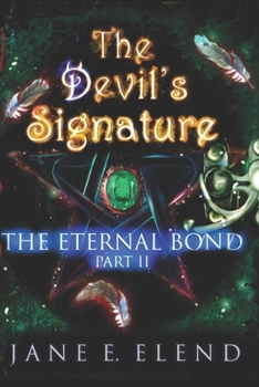 Paperback The Devil's Signature: The Eternal Bond Part II Book