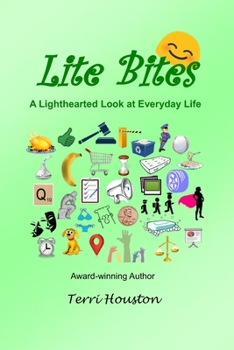 Paperback Lite Bites: A Lighthearted Look at Everyday Life Book