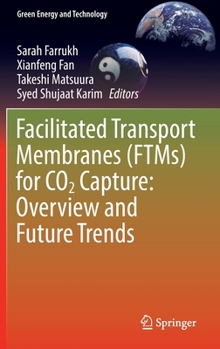 Hardcover Facilitated Transport Membranes (Ftms) for CO2 Capture: Overview and Future Trends Book