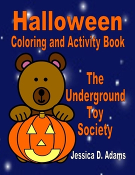 Paperback Halloween Coloring and Activity Book: The Underground Toy Society Book