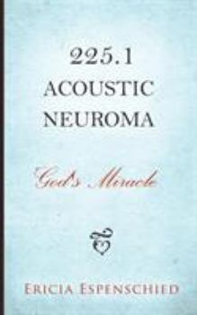 Paperback 225.1 Acoustic Neuroma: God's Miracle Book