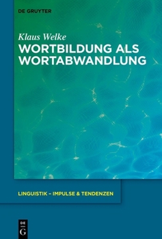 Hardcover Wortbildung ALS Wortabwandlung [German] Book
