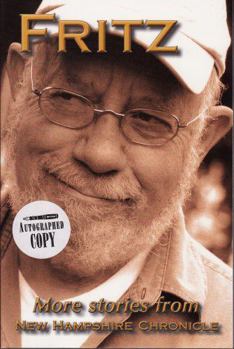 Paperback Fritz: More Stories From New Hampshire Chronicle (Fritz Wetherbee's New Hampshire) Book