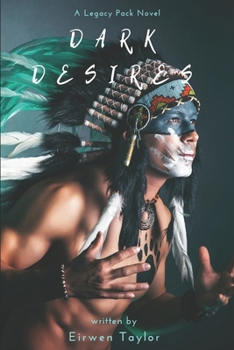 Paperback Dark Desires: A Legacy Pack Novel Book
