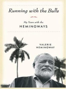 Hardcover Running with the Bulls: My Years with the Hemingways [Large Print] Book