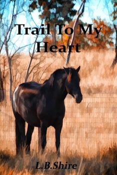 Paperback Trail To My Heart Book