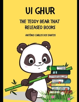 Paperback Ui Ghur: the teddy bear that released books Book
