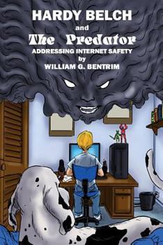 Paperback Hardy Belch and The Predator: Addressing Internet Safety Book