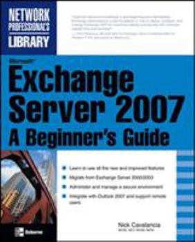 Paperback Microsoft Exchange Server 2007: A Beginner's Guide Book