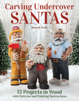 Paperback Carving Undercover Santas: 13 Projects in Wood with Patterns and Painting Instructions Book