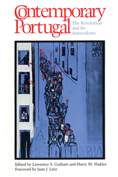 Paperback Contemporary Portugal: The Revolution and Its Antecedents Book