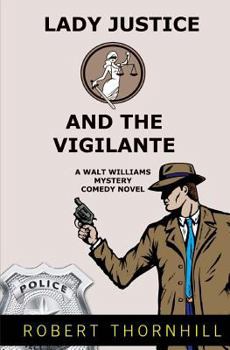 Paperback Lady Justice And The Vigilante Book