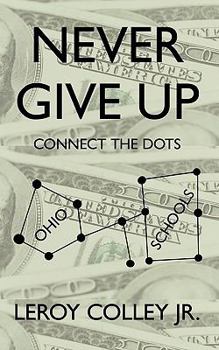 Paperback Never Give Up: Connect the Dots Book