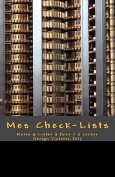 Paperback Mes Check-Lists: Notes & Listes a faire / a cocher - Design Noir [French] Book
