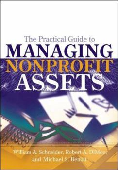 Hardcover The Practical Guide to Managing Nonprofit Assets Book