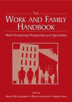 Hardcover The Work and Family Handbook: Multi-Disciplinary Perspectives and Approaches Book