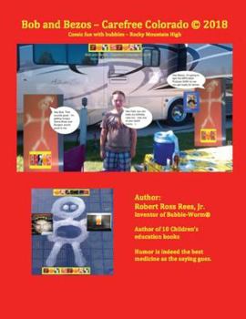 Paperback Bob and Bezos - Carefree Colorado: Comic fun with bubbles - Rocky Mountain High Book