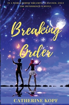 Breaking Order - Book #1 of the Breaking Order