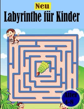 Paperback Labyrinthe fur Kinder: Kreative Labyrinth-Rätsel für Kinder [German] Book