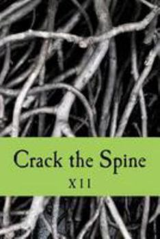 Paperback Crack the Spine: XII Book