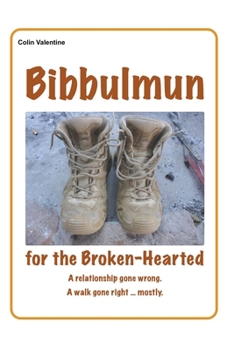 Paperback Bibbulmun for the Broken-Hearted Book