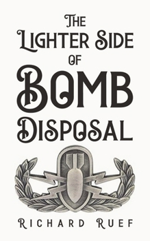 Paperback The Lighter Side of Bomb Disposal Book