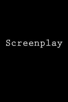 Screenplay : Journal