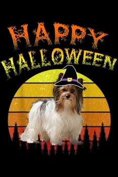 Happy Halloween: Halloween Yorkshire Terrier Dog Lover Witch Hat Halloween Journal/Notebook Blank Lined Ruled 6x9 100 Pages